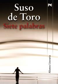 SIETE PALABRAS | 9788420684383 | Toro, Suso de | Llibreria Cinta | Llibreria online de Terrassa | Comprar llibres en català i castellà online | Comprar llibres de text online