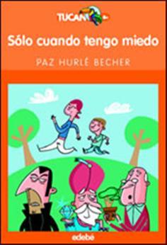 SOLO CUANDO TENGO MIEDO | 9788423688647 | PAZ HURLÉ BECHER | Llibreria Cinta | Llibreria online de Terrassa | Comprar llibres en català i castellà online | Comprar llibres de text online