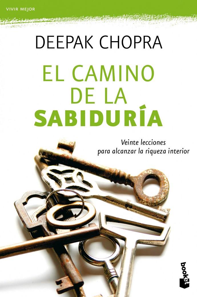 CAMINO DE LA SABIDURIA, EL | 9788427037168 | CHOPRA, DEEPAK | Llibreria Cinta | Llibreria online de Terrassa | Comprar llibres en català i castellà online | Comprar llibres de text online