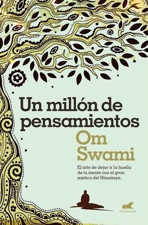 UN MILLÓN DE PENSAMIENTOS | 9788416076383 | Om Swami | Llibreria Cinta | Llibreria online de Terrassa | Comprar llibres en català i castellà online | Comprar llibres de text online