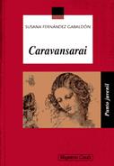 Caravansarai | 9788421826812 | FERNÁNDEZ GABALDÓN, SUSANA | Llibreria Cinta | Llibreria online de Terrassa | Comprar llibres en català i castellà online | Comprar llibres de text online