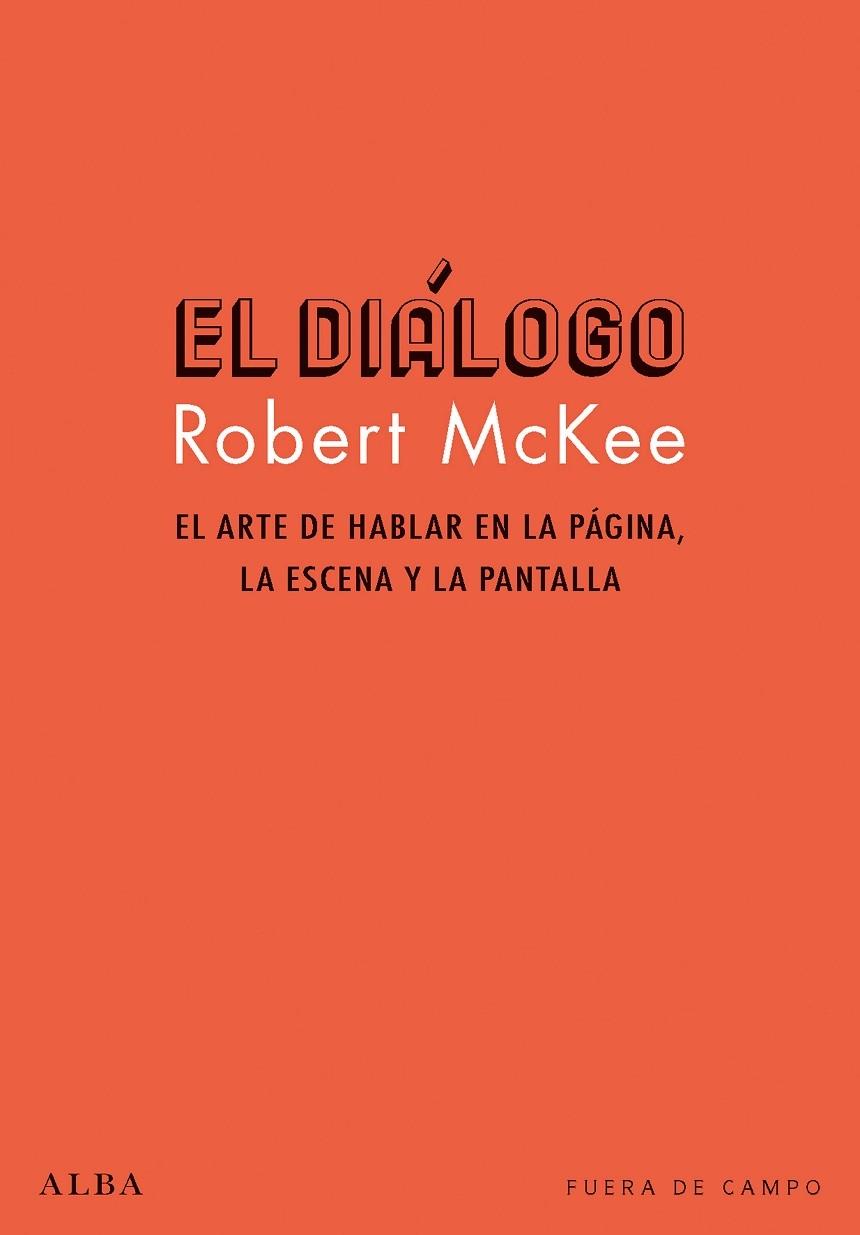 EL DIÁLOGO | 9788490654286 | MCKEE, ROBERT | Llibreria Cinta | Llibreria online de Terrassa | Comprar llibres en català i castellà online | Comprar llibres de text online