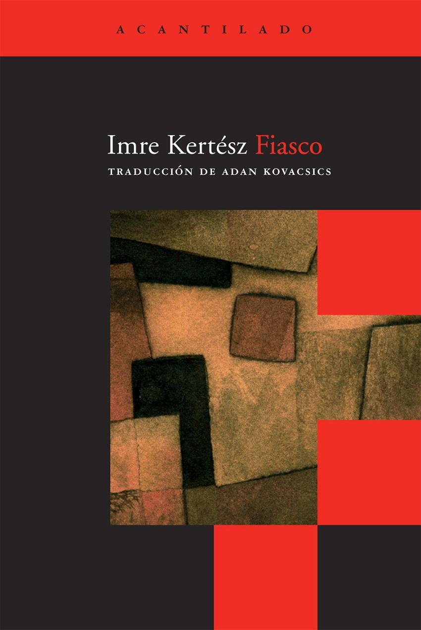 FIASCO | 9788492649280 | KERTESZ, IMRE | Llibreria Cinta | Llibreria online de Terrassa | Comprar llibres en català i castellà online | Comprar llibres de text online