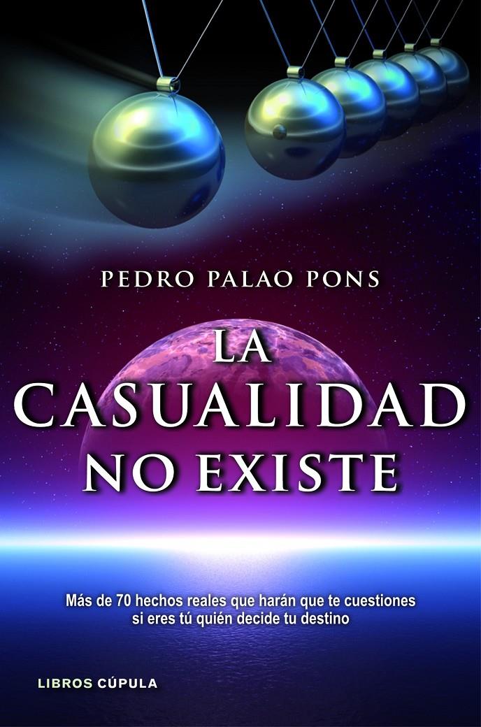LA CASUALIDAD NO EXISTE | 9788448069056 | PEDRO PALAO PONS | Llibreria Cinta | Llibreria online de Terrassa | Comprar llibres en català i castellà online | Comprar llibres de text online