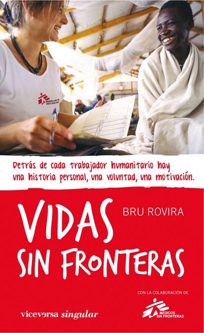 VIDAS SIN FRONTERAS | 9788492819386 | ROVIRA, BRU | Llibreria Cinta | Llibreria online de Terrassa | Comprar llibres en català i castellà online | Comprar llibres de text online