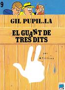 GIL PUPIL·LA. EL GUANT DE TRES DITS | 9788421810842 | TILLIEUX, MAURICE | Llibreria Cinta | Llibreria online de Terrassa | Comprar llibres en català i castellà online | Comprar llibres de text online