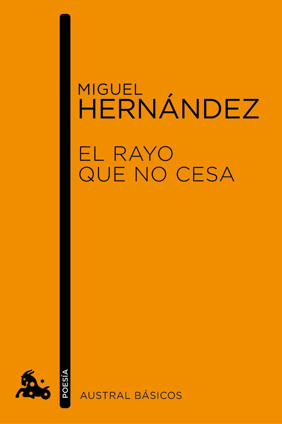 EL RAYO QUE NO CESA | 9788467007787 | MIGUEL HERNÁNDEZ | Llibreria Cinta | Llibreria online de Terrassa | Comprar llibres en català i castellà online | Comprar llibres de text online