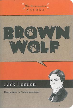 BROWN WOLF | 9788492840328 | JACK LONDON | Llibreria Cinta | Llibreria online de Terrassa | Comprar llibres en català i castellà online | Comprar llibres de text online