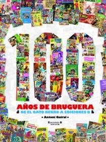 100 AÑOS DE BRUGUERA | 9788466638166 | Antoni Guiral | Llibreria Cinta | Llibreria online de Terrassa | Comprar llibres en català i castellà online | Comprar llibres de text online