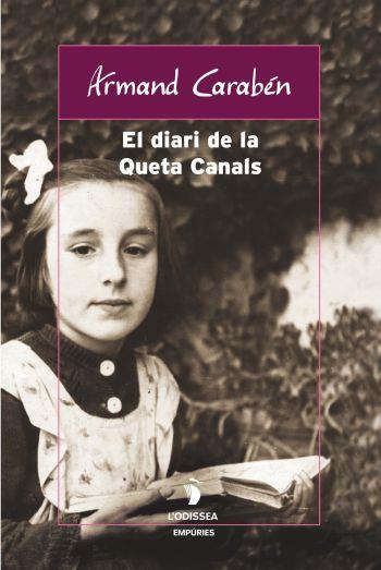 DIARI DE LA QUETA CANALS | 9788497871709 | CARABÉN, ARMAND | Llibreria Cinta | Llibreria online de Terrassa | Comprar llibres en català i castellà online | Comprar llibres de text online