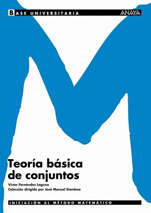 TEORÍA BÁSICA DE CONJUNTOS | 9788466726146 | FERNÁNDEZ LAGUNA, VICTOR | Llibreria Cinta | Llibreria online de Terrassa | Comprar llibres en català i castellà online | Comprar llibres de text online