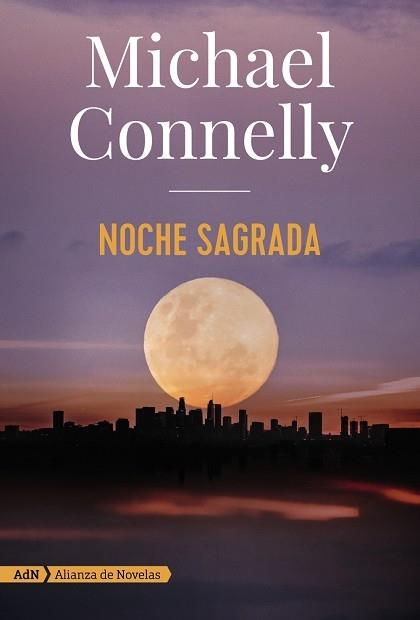 NOCHE SAGRADA (ADN) | 9788491816614 | CONNELLY, MICHAEL | Llibreria Cinta | Llibreria online de Terrassa | Comprar llibres en català i castellà online | Comprar llibres de text online