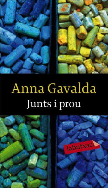 JUNTS I PROU | 9788492549771 | GAVALDA, ANNA | Llibreria Cinta | Llibreria online de Terrassa | Comprar llibres en català i castellà online | Comprar llibres de text online