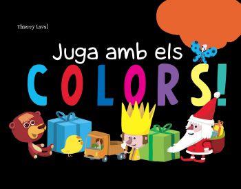 JUGA AMB ELS COLORS | 9788492671021 | LAVAL, THIERRY | Llibreria Cinta | Llibreria online de Terrassa | Comprar llibres en català i castellà online | Comprar llibres de text online
