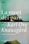 MORT DEL PARE, LA | 9788494348112 | KARL OVE KNAUSGARD | Llibreria Cinta | Llibreria online de Terrassa | Comprar llibres en català i castellà online | Comprar llibres de text online