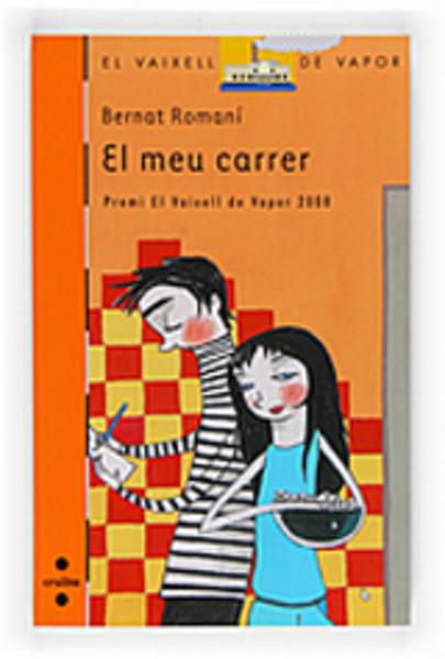 MEU CARRER, EL (166) | 9788466121521 | ROMANI, BERNAT | Llibreria Cinta | Llibreria online de Terrassa | Comprar llibres en català i castellà online | Comprar llibres de text online