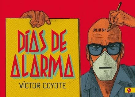 DÍAS DE ALARMA | 9788416131778 | Víctor Coyote | Llibreria Cinta | Llibreria online de Terrassa | Comprar llibres en català i castellà online | Comprar llibres de text online