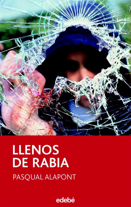 LLENOS DE RABIA (88) | 9788423674787 | ALAPONT, PASQUAL | Llibreria Cinta | Llibreria online de Terrassa | Comprar llibres en català i castellà online | Comprar llibres de text online