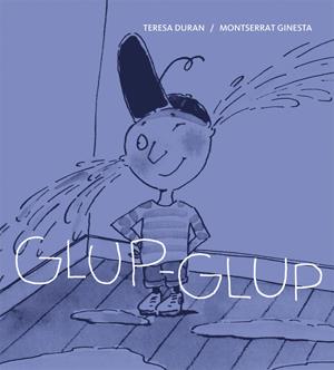GLUP-GLUP (1) | 9788424642402 | DURAN, TERESA | Llibreria Cinta | Llibreria online de Terrassa | Comprar llibres en català i castellà online | Comprar llibres de text online