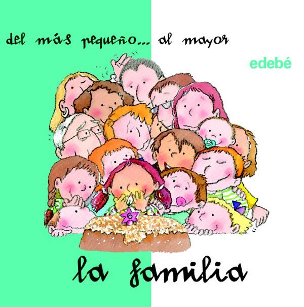 FAMILIA, LA DEL MAS PEQUEÑO AL MAYOR | 9788423677641 | NURIA ROCA SOTO | Llibreria Cinta | Llibreria online de Terrassa | Comprar llibres en català i castellà online | Comprar llibres de text online