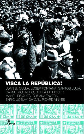 VISCA LA REPUBLICA | 9788484379898 | V.V.A.A. | Llibreria Cinta | Llibreria online de Terrassa | Comprar llibres en català i castellà online | Comprar llibres de text online