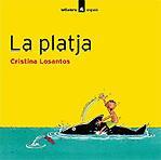 LA PLATJA | 9788424633363 | LOSANTOS, CRISTINA | Llibreria Cinta | Llibreria online de Terrassa | Comprar llibres en català i castellà online | Comprar llibres de text online