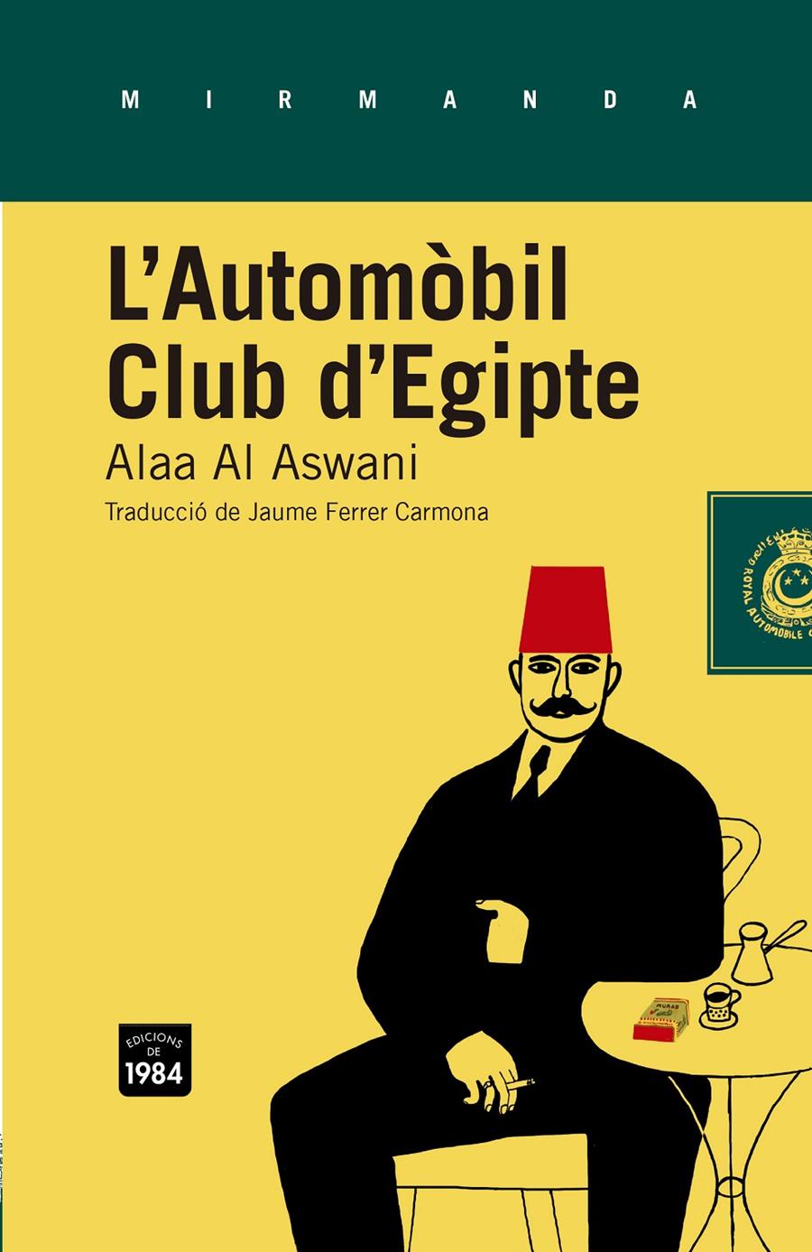 L'AUTOMÒBIL CLUB D'EGIPTE | 9788415835349 | AL ASWANI, ALAA | Llibreria Cinta | Llibreria online de Terrassa | Comprar llibres en català i castellà online | Comprar llibres de text online