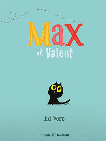 MAX EL VALENT | 9788426140722 | VERE, ED | Llibreria Cinta | Llibreria online de Terrassa | Comprar llibres en català i castellà online | Comprar llibres de text online