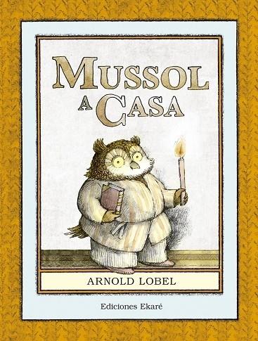MUSSOL A CASA | 9788494573651 | ARNOLD LOBEL | Llibreria Cinta | Llibreria online de Terrassa | Comprar llibres en català i castellà online | Comprar llibres de text online