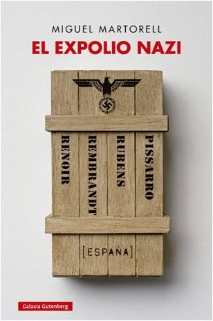 EL EXPOLIO NAZI | 9788417747978 | MARTORELL, MIGUEL | Llibreria Cinta | Llibreria online de Terrassa | Comprar llibres en català i castellà online | Comprar llibres de text online