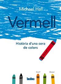 VERMELL | 9788416003785 | HALL, MICHAEL | Llibreria Cinta | Llibreria online de Terrassa | Comprar llibres en català i castellà online | Comprar llibres de text online