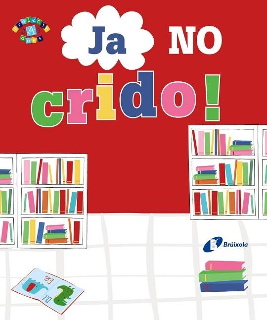 JA NO CRIDO! | 9788499069104 | GREENING, ROSIE | Llibreria Cinta | Llibreria online de Terrassa | Comprar llibres en català i castellà online | Comprar llibres de text online