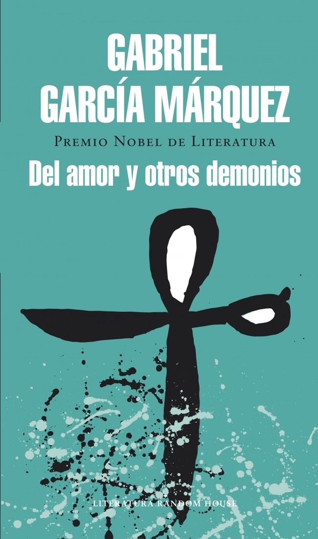 DEL AMOR Y OTROS DEMONIOS | 9788439729228 | Gabriel García Márquez | Llibreria Cinta | Llibreria online de Terrassa | Comprar llibres en català i castellà online | Comprar llibres de text online