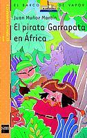 PIRATA GARRAPATA EN AFRICA, EL (BVNPG 1) | 9788434882157 | MUÑOZ MARTIN, JUAN | Llibreria Cinta | Llibreria online de Terrassa | Comprar llibres en català i castellà online | Comprar llibres de text online