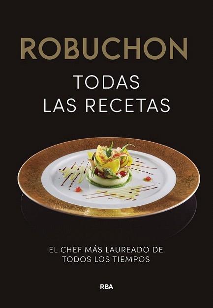 ROBUCHON. TODAS LAS RECETAS | 9788490567876 | ROBUCHON , JOEL | Llibreria Cinta | Llibreria online de Terrassa | Comprar llibres en català i castellà online | Comprar llibres de text online