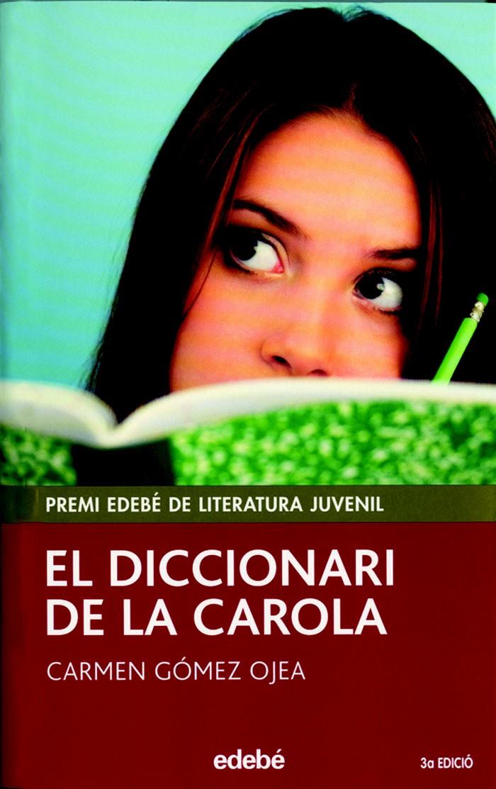 DICCIONARI DE LA CAROLA, EL (16) | 9788423687619 | GÓMEZ OJEA, CARMEN | Llibreria Cinta | Llibreria online de Terrassa | Comprar llibres en català i castellà online | Comprar llibres de text online