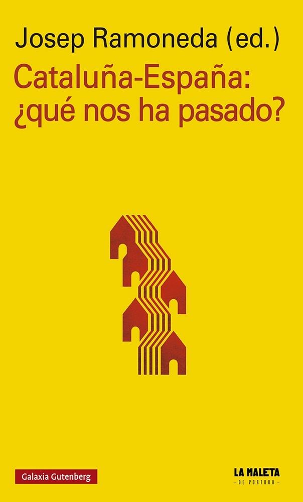 CATALUÑA-ESPAÑA: ¿QUÉ NOS HA PASADO? | 9788417747893 | VARIOS AUTORES | Llibreria Cinta | Llibreria online de Terrassa | Comprar llibres en català i castellà online | Comprar llibres de text online