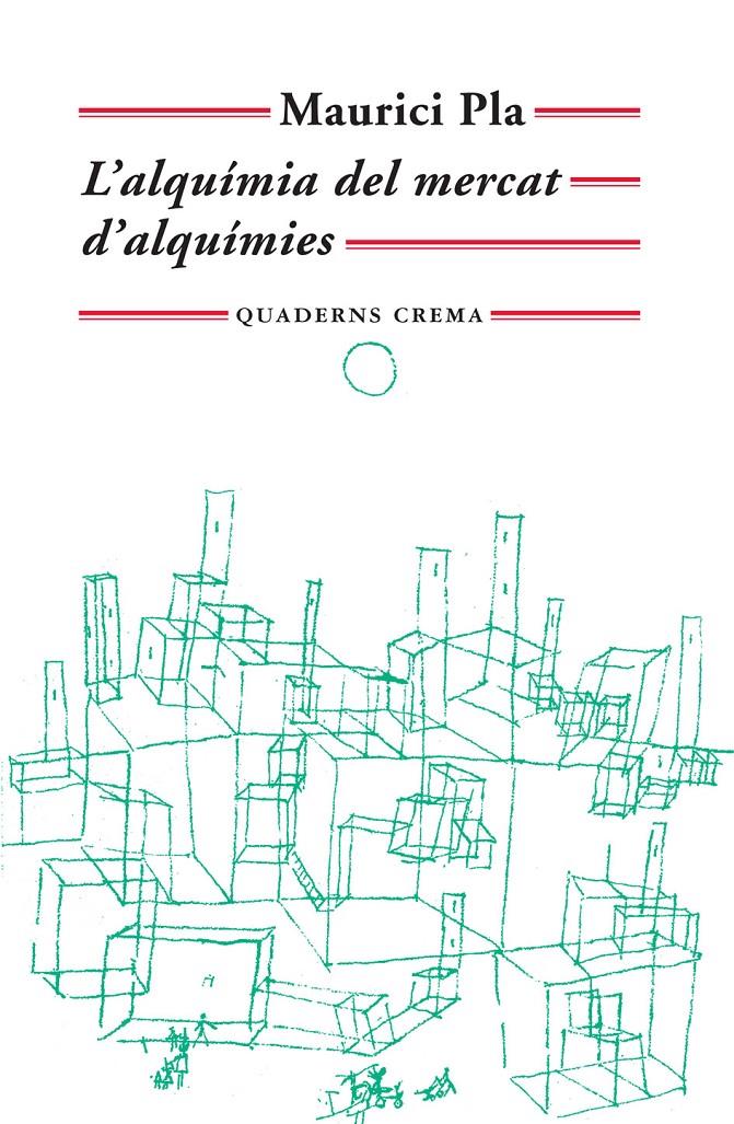 ALQUIMICA DEL MERCAT, L' | 9788477274933 | PLA, MAURICI | Llibreria Cinta | Llibreria online de Terrassa | Comprar llibres en català i castellà online | Comprar llibres de text online