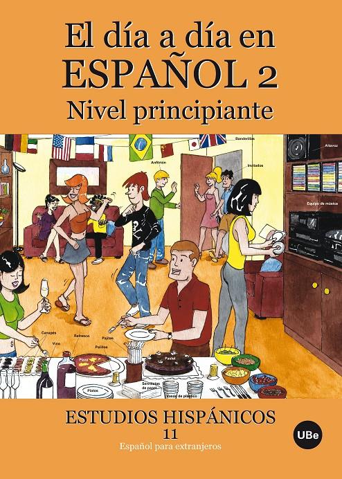 DIA A DIA EN ESPAÑOL 2 (NIVEL PRINCIPIANTE), EL | 9788447534296 | MIÑANO LÓPEZ, JULIA/LÓPEZ RIPOLL, SÍLVIA/ESPAÑOL GIRALT, MIREIA/GINER GUIX, SUSANA/ÁLVAREZ RAMOS, DÁ | Llibreria Cinta | Llibreria online de Terrassa | Comprar llibres en català i castellà online | Comprar llibres de text online