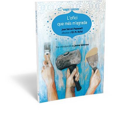 L'OFICI QUE MÉS M'AGRADA | 9788494175732 | SALVAT-PAPASSEIT, JOAN | Llibreria Cinta | Llibreria online de Terrassa | Comprar llibres en català i castellà online | Comprar llibres de text online