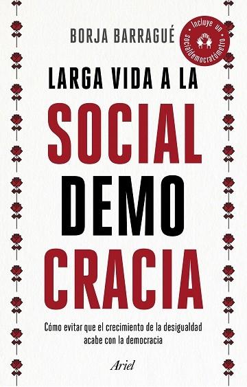 LARGA VIDA A LA SOCIALDEMOCRACIA | 9788434429932 | BARRAGUÉ, BORJA | Llibreria Cinta | Llibreria online de Terrassa | Comprar llibres en català i castellà online | Comprar llibres de text online