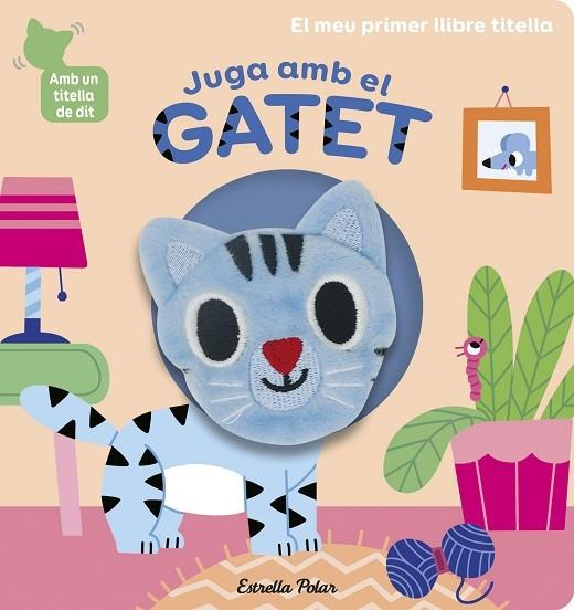 JUGA AMB EL GATET. LLIBRE TITELLA | 9788418135903 | BILLET, MARION | Llibreria Cinta | Llibreria online de Terrassa | Comprar llibres en català i castellà online | Comprar llibres de text online