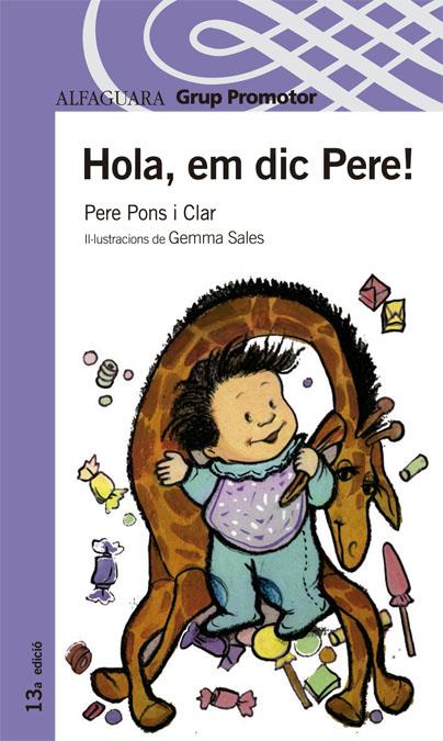 Hola, em dic Pere! | 9788484354772 | PONS I CLAR, PERE | Llibreria Cinta | Llibreria online de Terrassa | Comprar llibres en català i castellà online | Comprar llibres de text online
