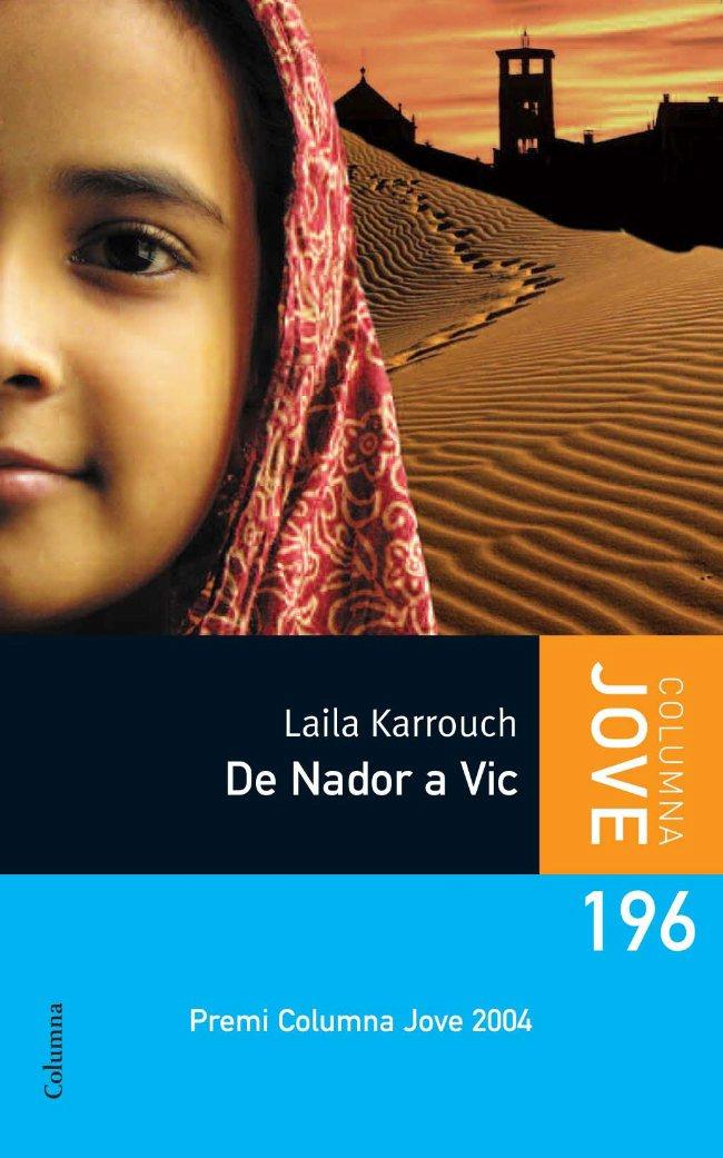 DE NADOR A VIC | 9788499320496 | LAYLA KARROUCH | Llibreria Cinta | Llibreria online de Terrassa | Comprar llibres en català i castellà online | Comprar llibres de text online
