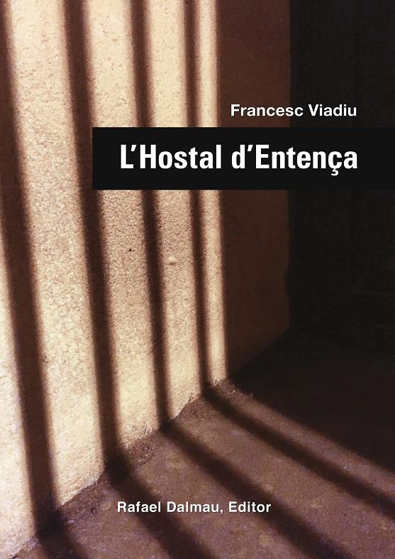 L'HOSTAL D'ENTENÇA | 9788423208104 | FRANCESC VIADIU | Llibreria Cinta | Llibreria online de Terrassa | Comprar llibres en català i castellà online | Comprar llibres de text online
