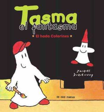 TASMA EL FANTASMA - EL HADA DE COLORINES | 9788492766086 | DUQUENNOY, JACQUES | Llibreria Cinta | Llibreria online de Terrassa | Comprar llibres en català i castellà online | Comprar llibres de text online