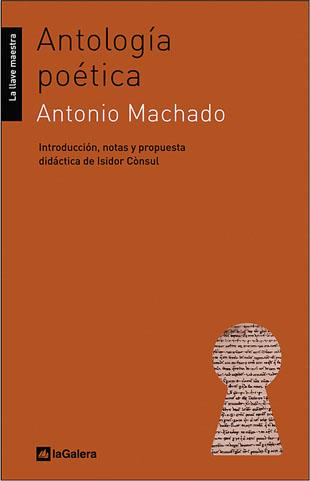 ANTOLOGIA POETICA - ANTONIO MACHADO - LA GALERA | 9788424624798 | MACHADO, ANTONIO | Llibreria Cinta | Llibreria online de Terrassa | Comprar llibres en català i castellà online | Comprar llibres de text online