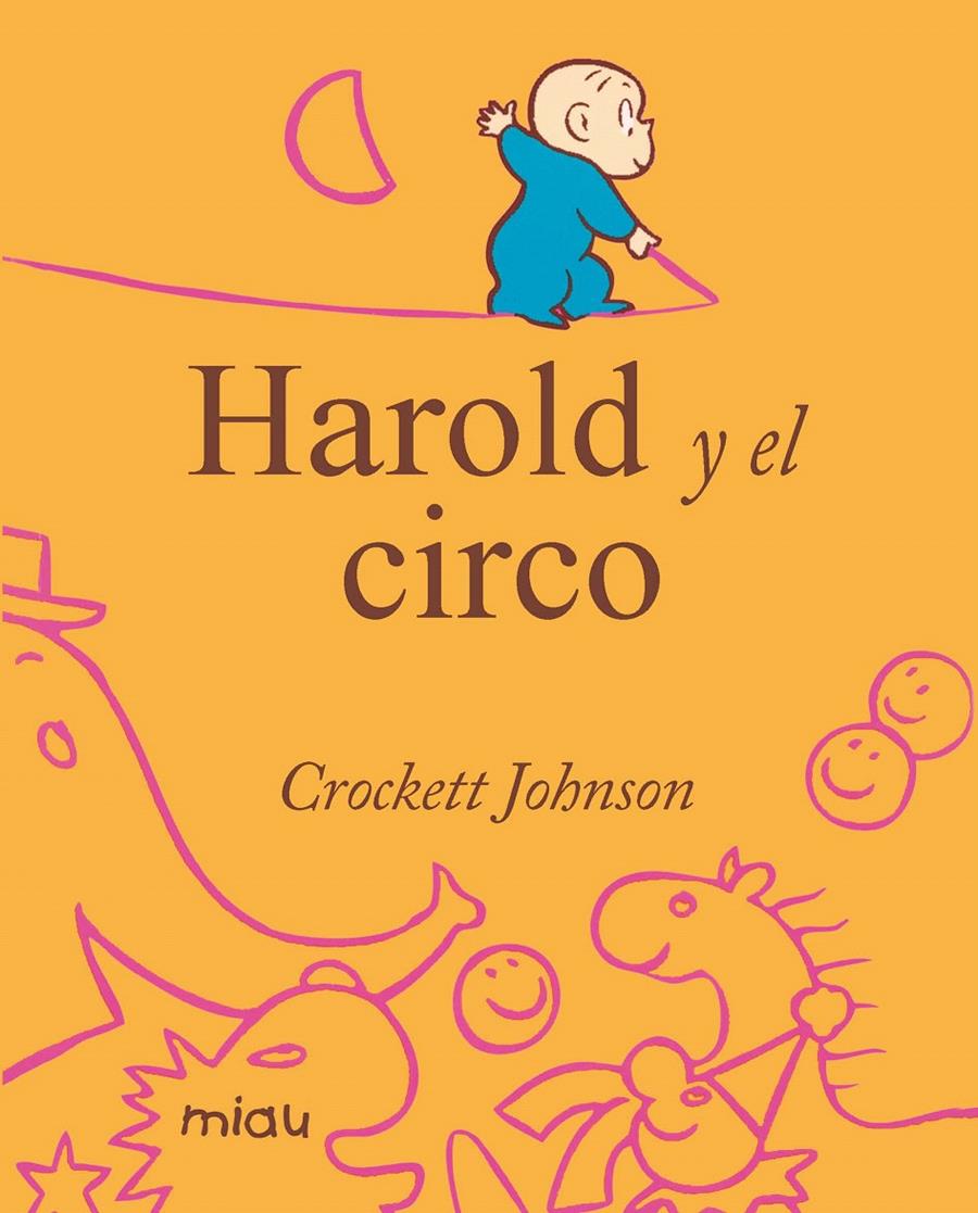 HAROLD Y EL CIRCO | 9788415116516 | JOHNSON, CROCKETT | Llibreria Cinta | Llibreria online de Terrassa | Comprar llibres en català i castellà online | Comprar llibres de text online