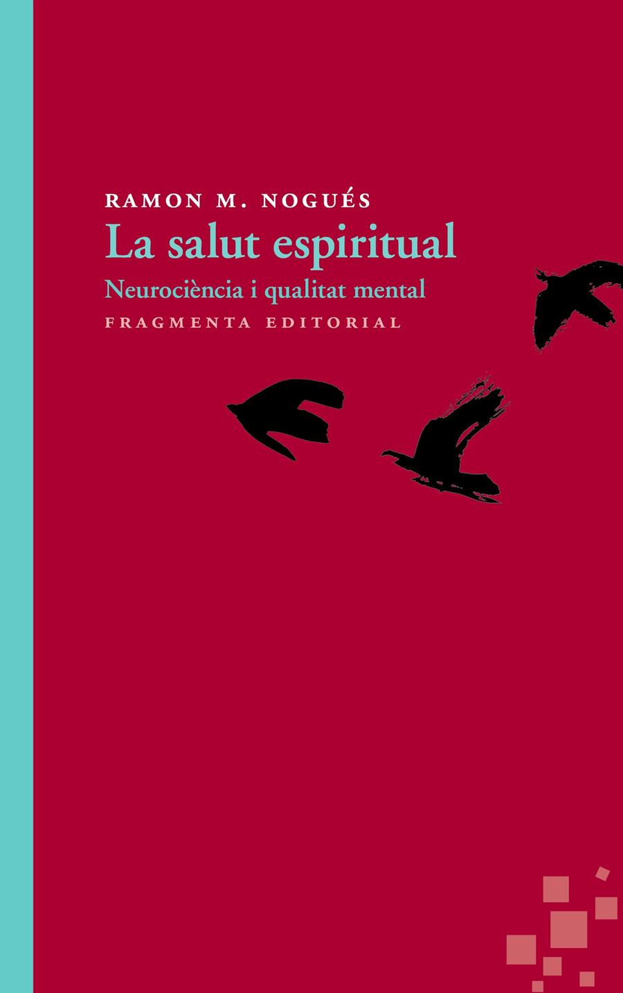 LA SALUT ESPIRITUAL | 9788415518426 | NOGUÉS CARULLA, RAMON M. | Llibreria Cinta | Llibreria online de Terrassa | Comprar llibres en català i castellà online | Comprar llibres de text online
