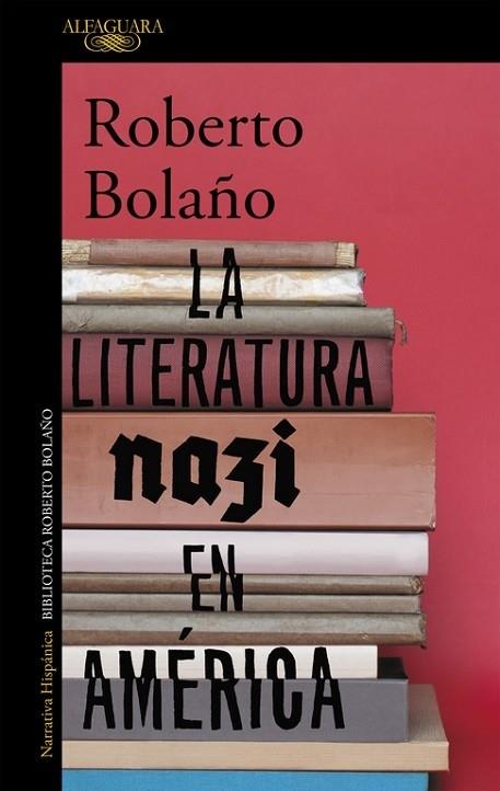 LA LITERATURA NAZI EN AMÉRICA | 9788420431574 | Roberto Bolaño | Llibreria Cinta | Llibreria online de Terrassa | Comprar llibres en català i castellà online | Comprar llibres de text online